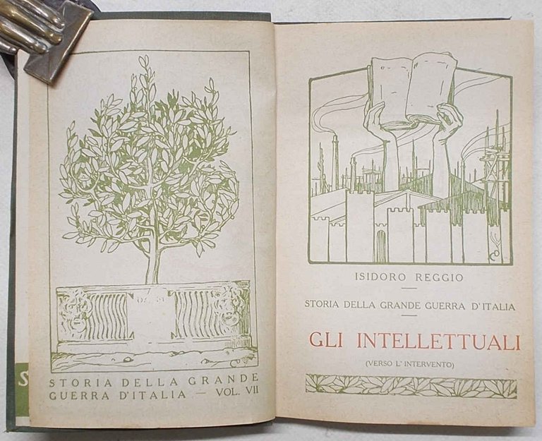 Storia della Grande Guerra d'Italia. Vol. VII. Gli intellettuali (verso …