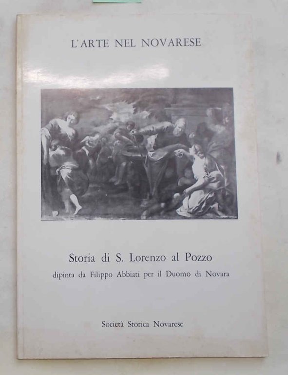 Storia di S. Lorenzo al Pozzo dipinta da Filippo Abbiati …