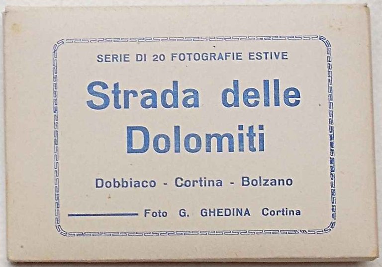Strada delle Dolomiti. Dobbiaco - Cortina - Bolzano. Serie di …