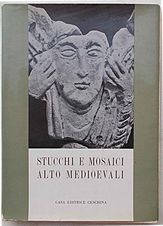 Stucchi e mosaici alto medioevali.