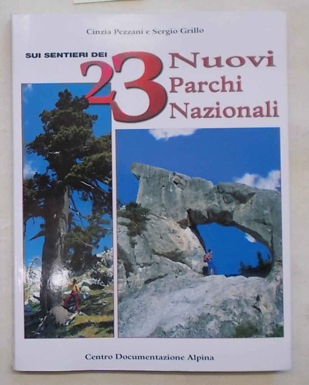 Sui sentieri dei 23 nuovi Parchi Nazionali.