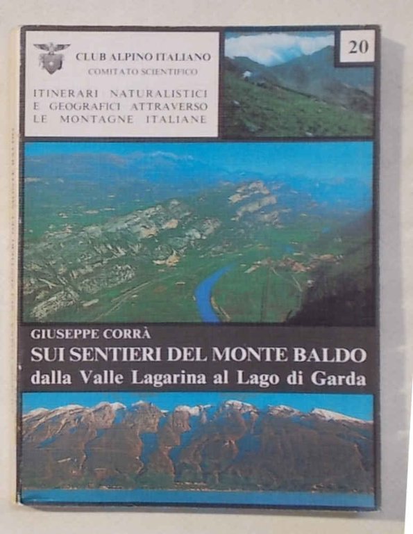 Sui sentieri del Monte Baldo dalla Valle Lagarina al Lago …