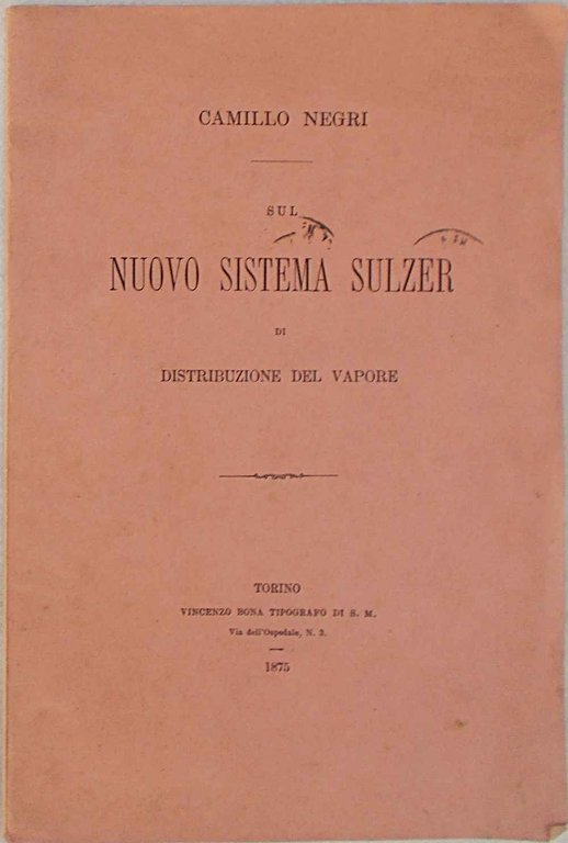 Sul nuovo sistema Sulzer di distribuzione del vapore. Dissertazione.