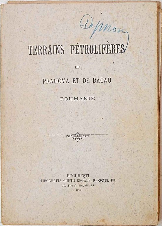 Terrains pétrolifères de Prahova et de Bacau. Roumanie. (Exposé des …