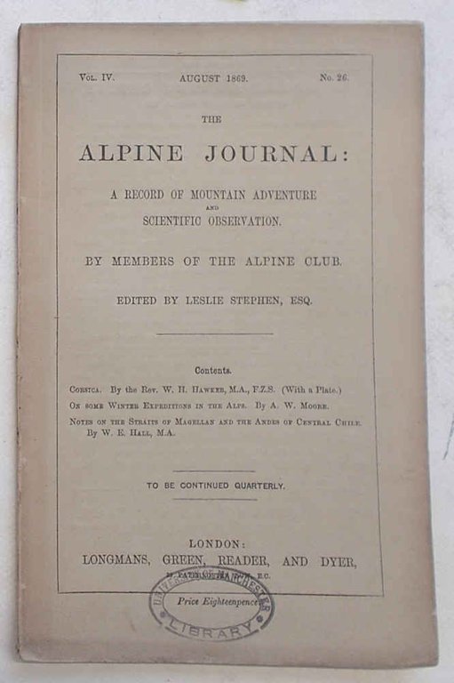 The Alpine Journal. August 1869. Vol. IV. No. 26.