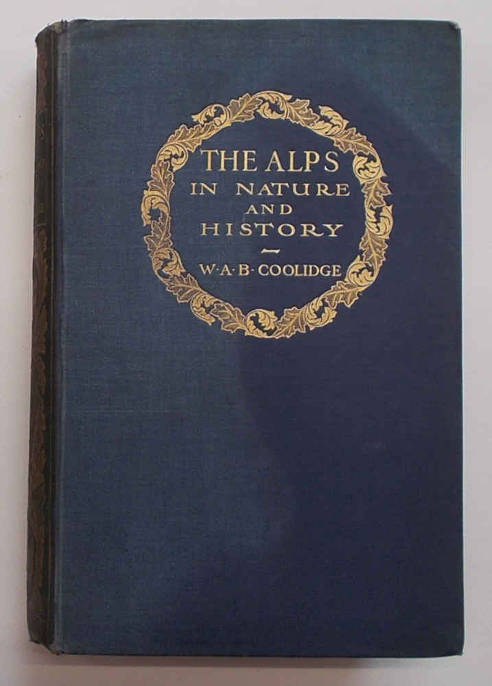 The Alps in nature and history.