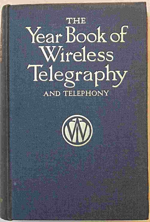 The Year-Book of Wireless Telegraphy & Telephony. 1915.