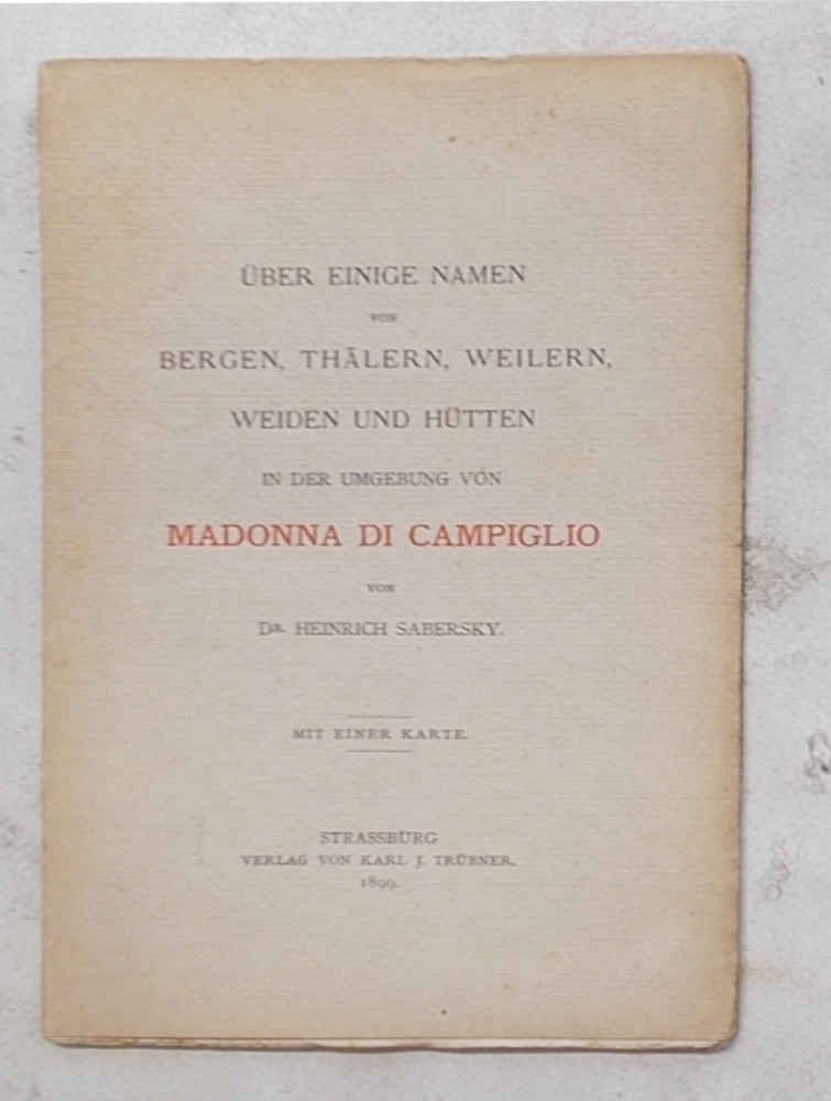 Über Einige Namen Von Bergen, Thälern, Weilern, Weiden und Hütten …