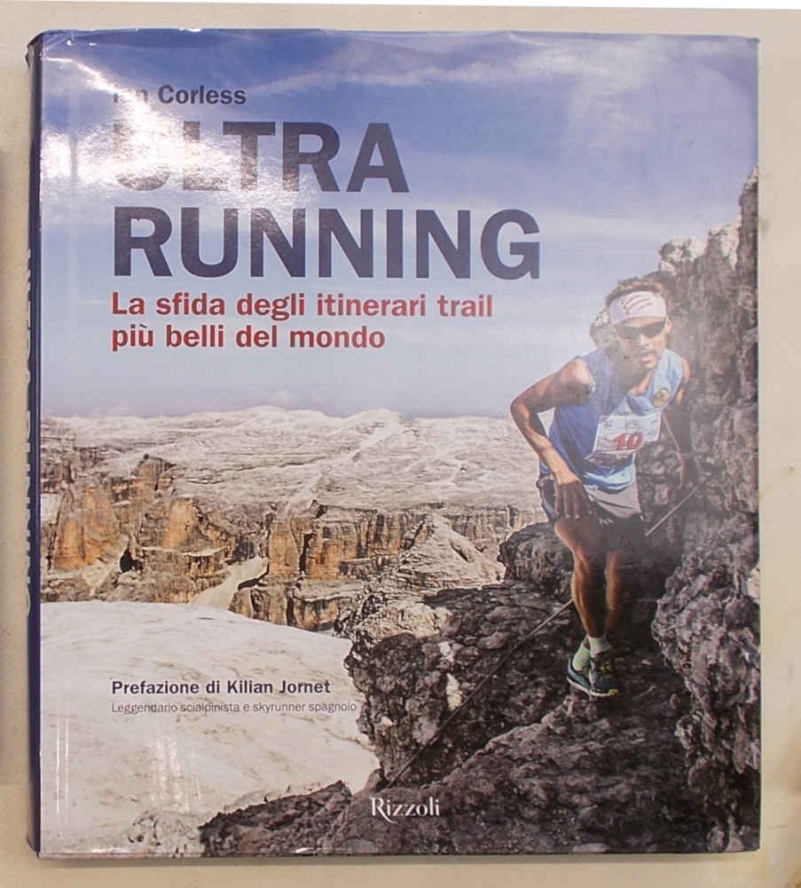 Ultra running. La sfida degli itinerari trail più belli del …