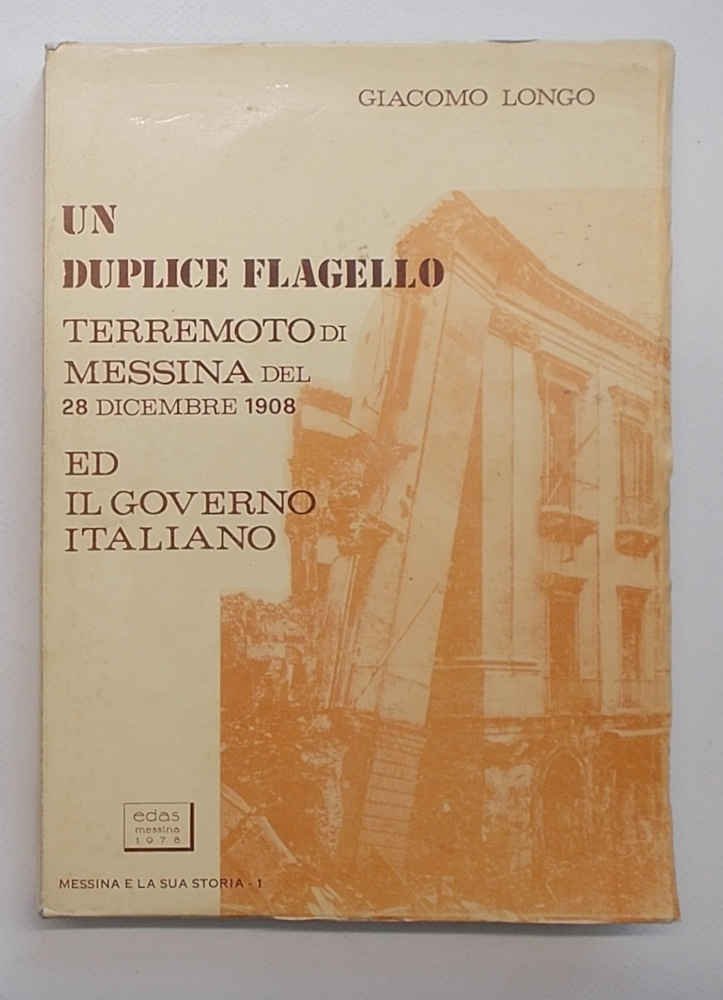 Un duplice flagello. Terremoto di Messina del 28 dicembre 1908 …