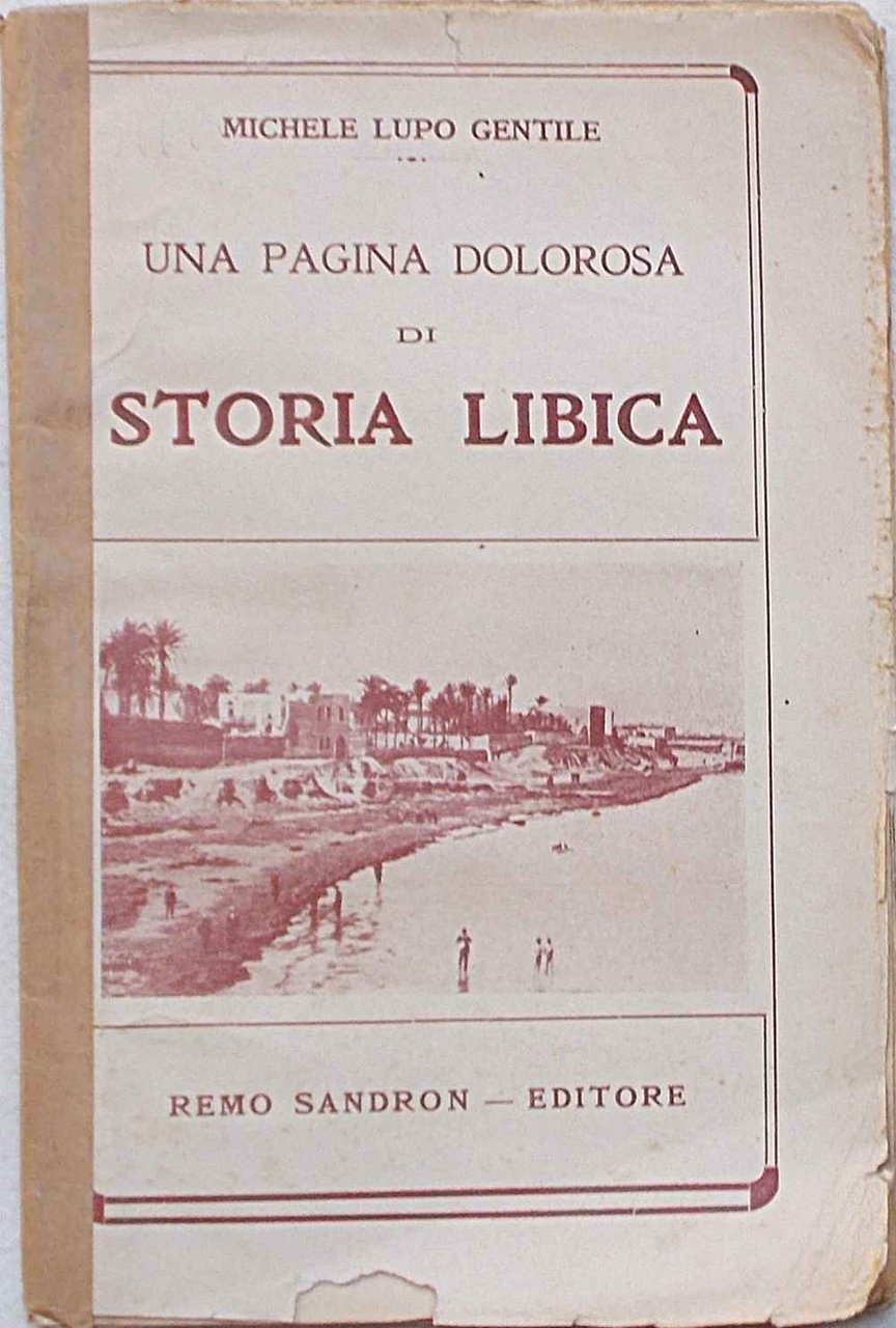 Una pagina dolorosa di storia libica.