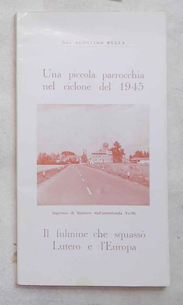 Una piccola parrocchia nel ciclone del 1945. - Il fulmine …