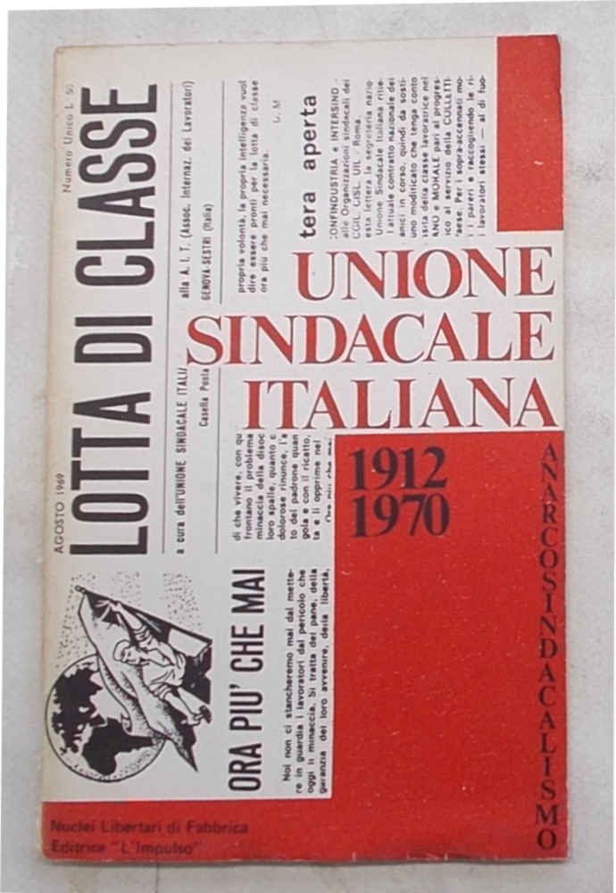 Unione sindacale italiana. 1912-1970. Anarcosindacalismo.