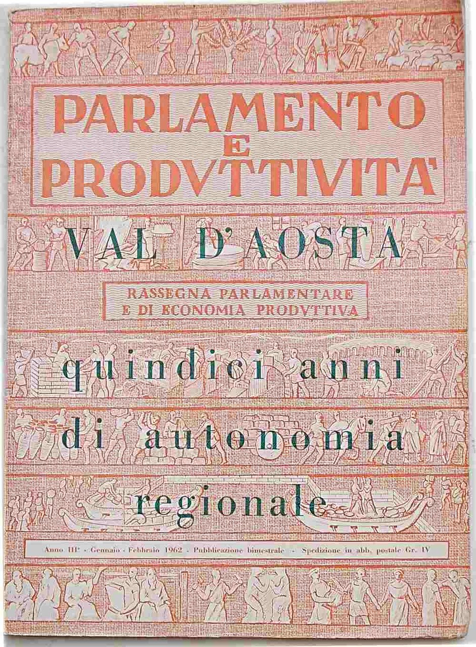 Val d'Aosta. Quindici anni di autonomia regionale.