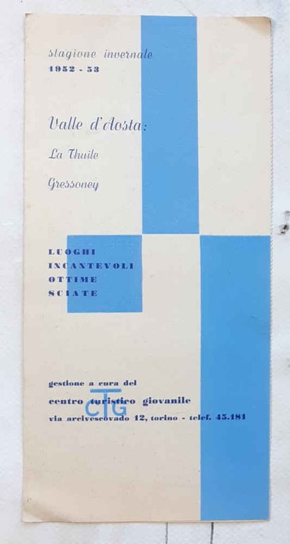 Valle d'Aosta: La Thuile - Gressoney. Stagione invernale 1952-53.