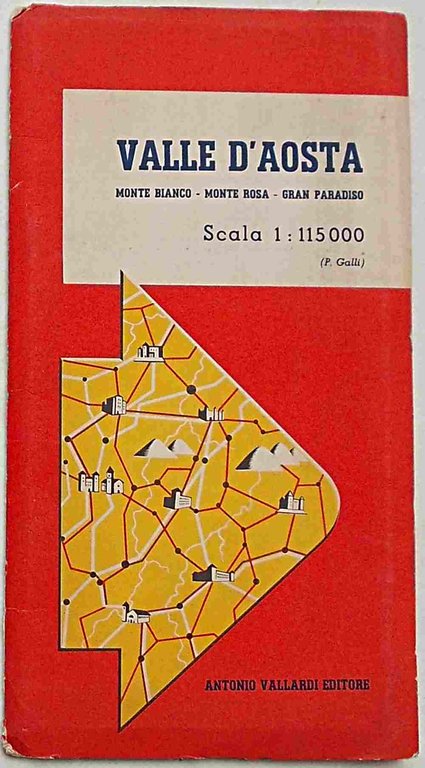 Valle d'Aosta. Monte Bianco - Monte Rosa - Gran Paradiso.