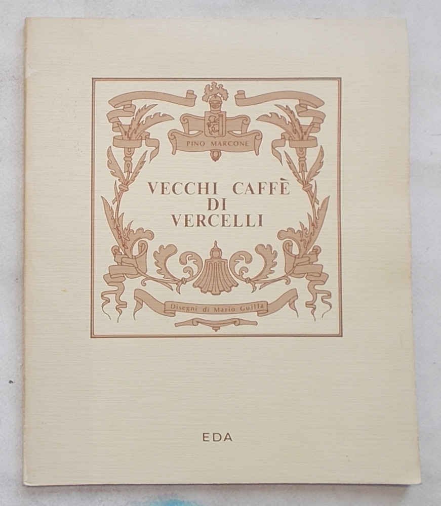 Vecchi caffè di Vercelli.