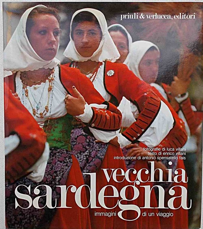 Vecchia Sardegna. Immagini di un viaggio.