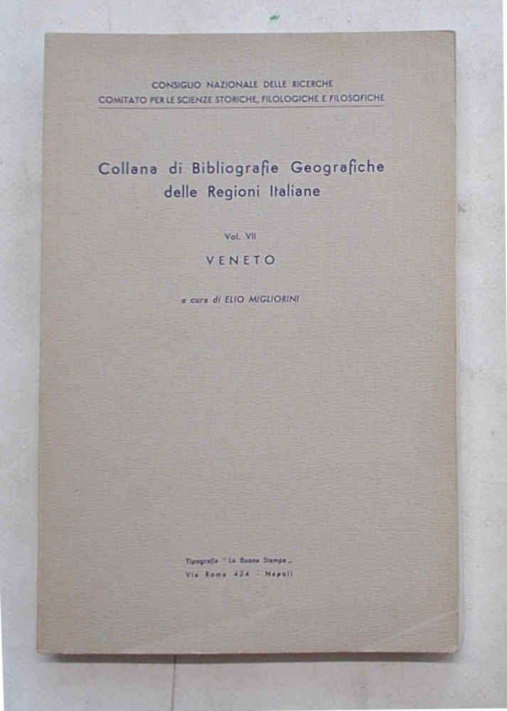 Veneto. Collana di Bibliografie Geografiche delle Regioni Italiane. Vol. VII.