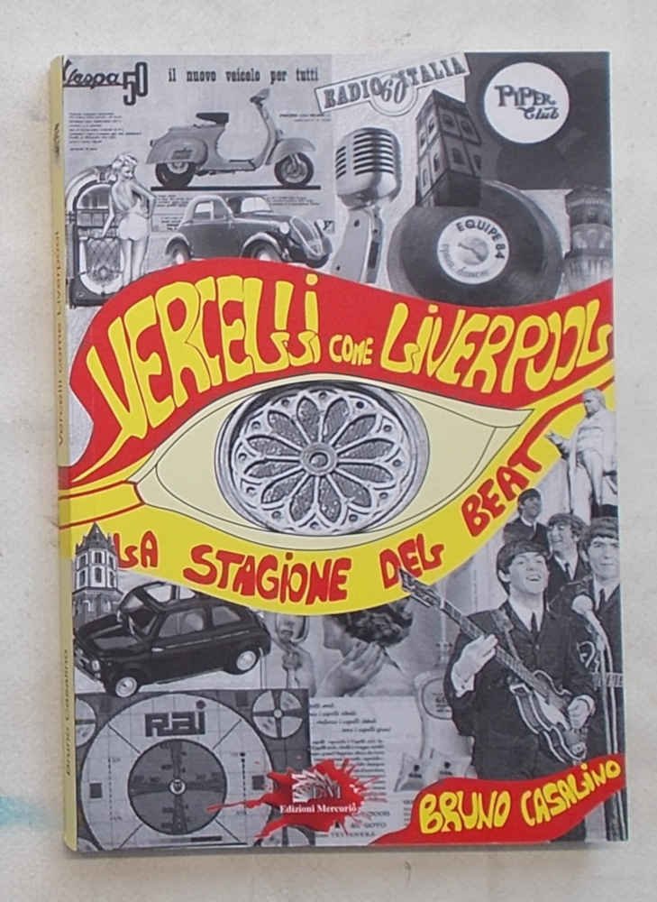 Vercelli come Liverpool. La stagione del Beat.