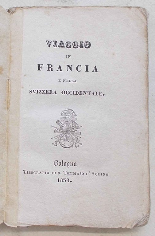 Viaggio in Francia e nella Svizzera Occidentale.