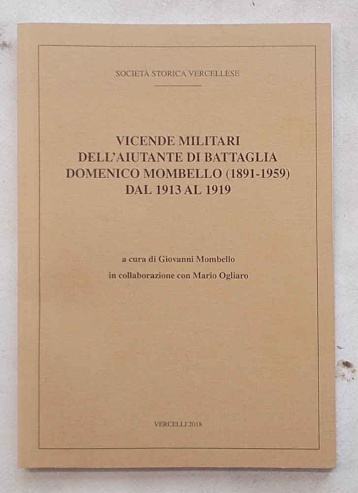 Vicende militari dell’Aiutante di Battaglia Domenico Mombello (1891-1959) dal 1913 …