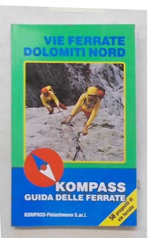 Vie ferrate Dolomiti nord.