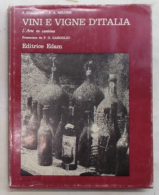 Vini e vigne d'Italia. L'arte in cantina.