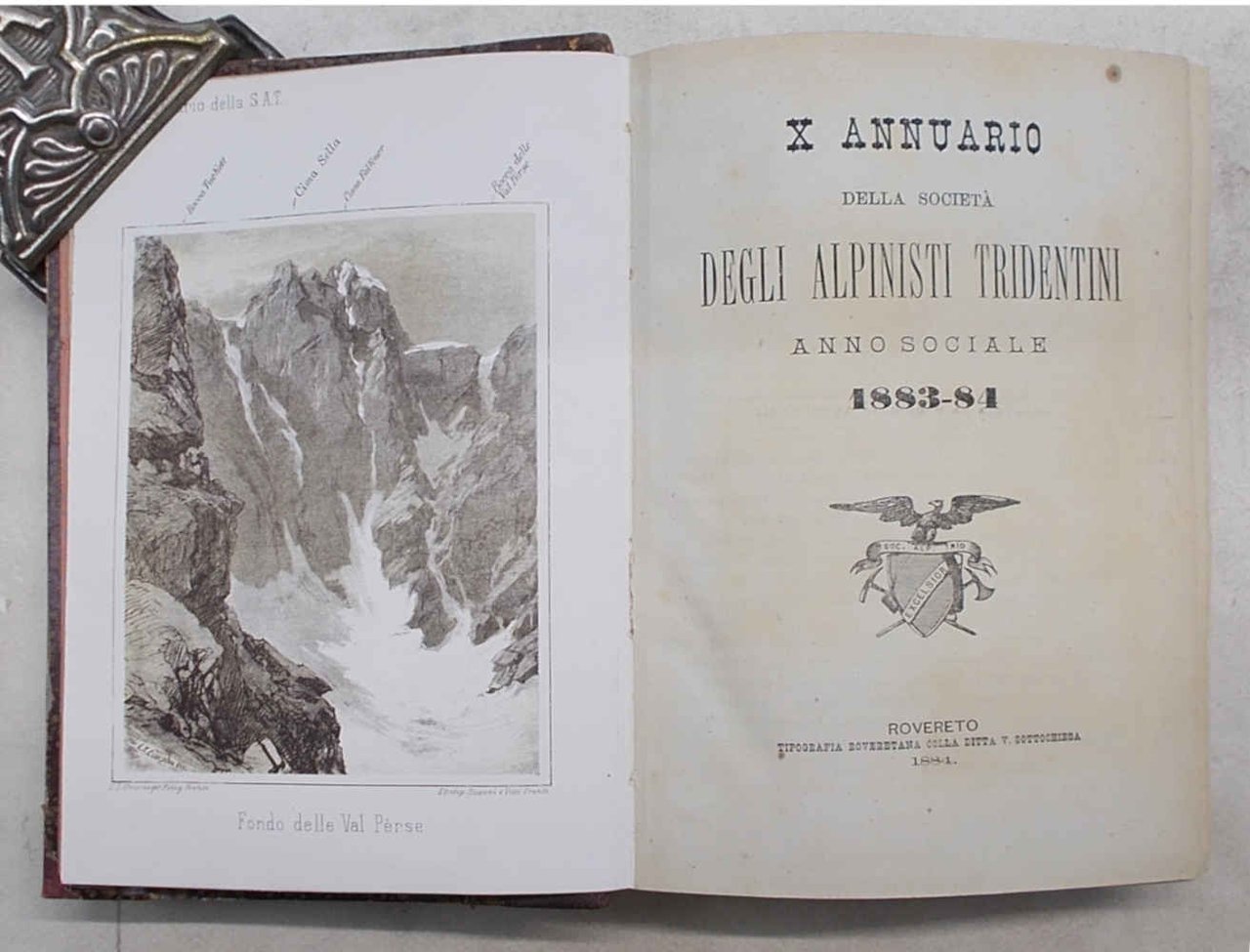 X Annuario della Società degli Alpinisti Tridentini. Anno sociale 1883 …