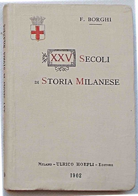 XXV secoli di storia Milanese.