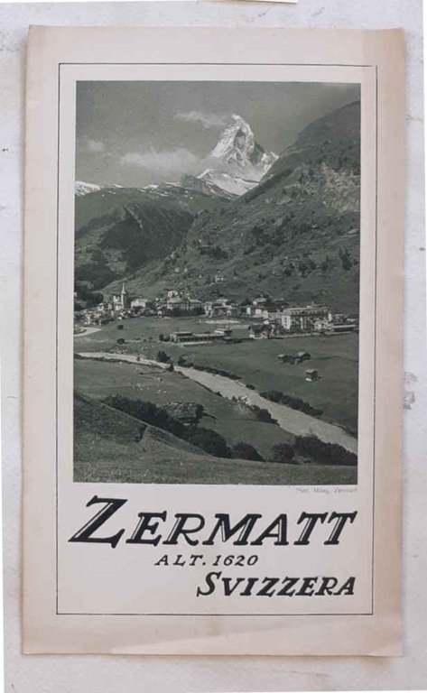 Zermatt. Alt. 1620 Svizzera.