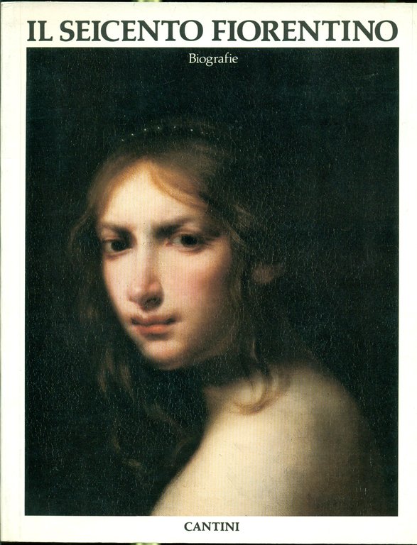 IL SEICENTO FIORENTINO: ARTE A FIRENZE DA FERDINANDO I A …