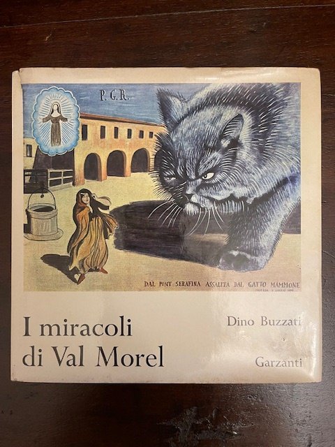 I miracoli di Val Morel. Prefazione di Indro Montanelli. Prima …