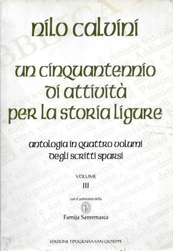 Un cinquantennio di attività per la storia ligure. Antologia in …