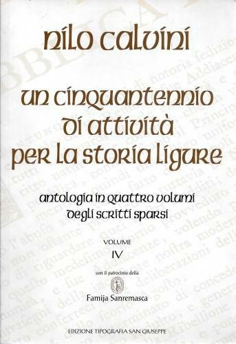 Un cinquantennio di attività per la storia ligure. Antologia in …