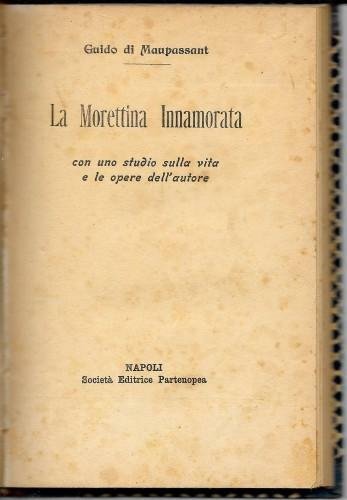 La Morettina Innamorata, con uno studio sulla vita e sulle …
