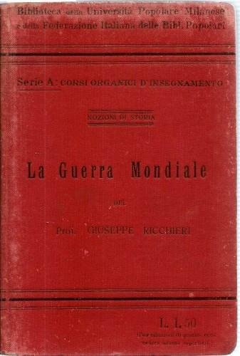 La guerra mondiale (Suoi fattori geografici e storici)