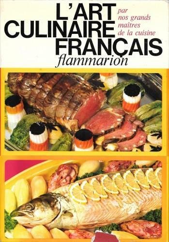 L'art culinaire français par nos grands maitres de la cuisine