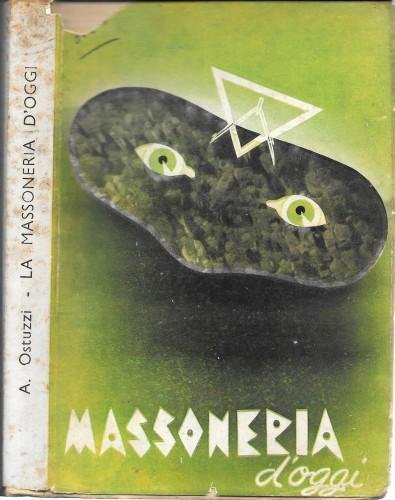 La Massoneria d'oggi (note ad un suo catechismo clandestino)