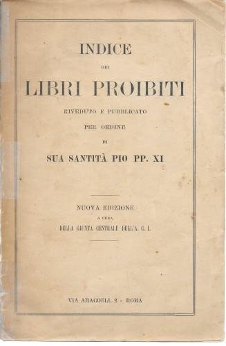 Indice dei libri proibiti riveduto e pubblicato per ordine di …