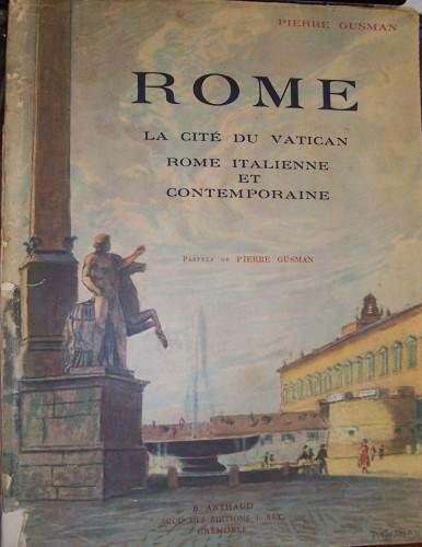 Rome. La Cite' du Vatican. Rome italienne et contemporaine