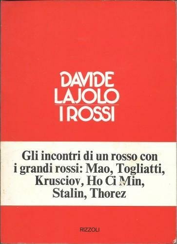 I rossi. Gli incontri di un rosso con i grandi …
