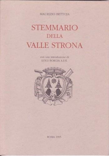 Stemmario della Valle Strona con una introduzione di Luigi Borgia …