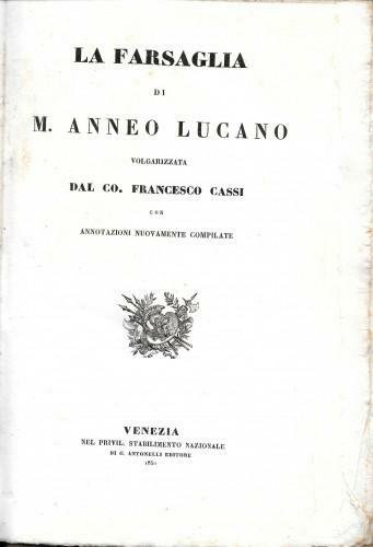 La FARSAGLIA, volgarizzata dal Co. Francesco Cassi con annotazioni nuovamente …