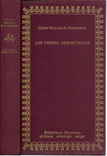 Les visions hermetiques et autres poèmes alchimiques suivis des Traictez …