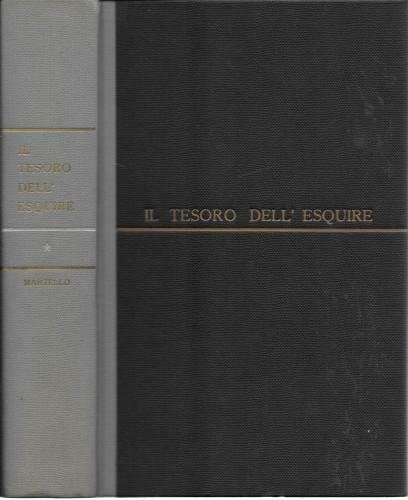 Il tesoro dell'Esquire. Le più belle novelle, racconti, articoli che …