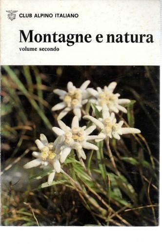 Montagne e natura, vol. 2° - Vegetazione e fauna delle …