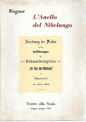 L'anello del Nibelungo. In un prologo e tre giornate