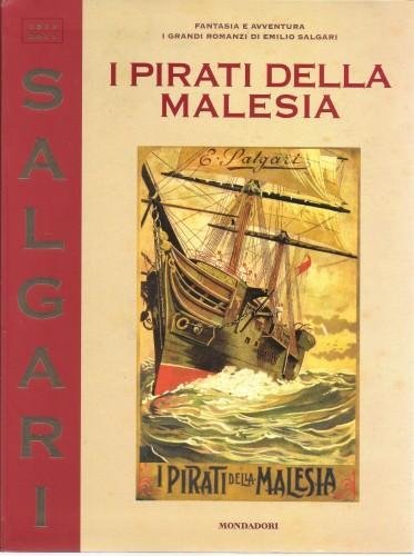 I pirati della Malesia. Edizione integrale annotata a cura di …