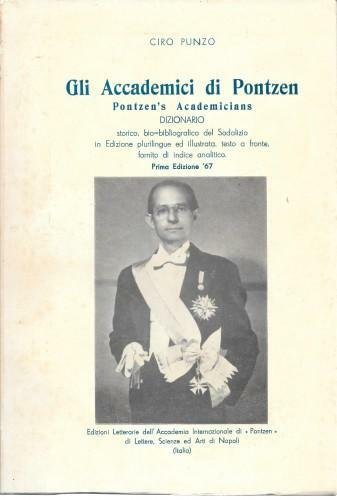 Gli Accademici di Pontzen - Pontzen's Academicians. Dizionario storico bio-bibliografico.